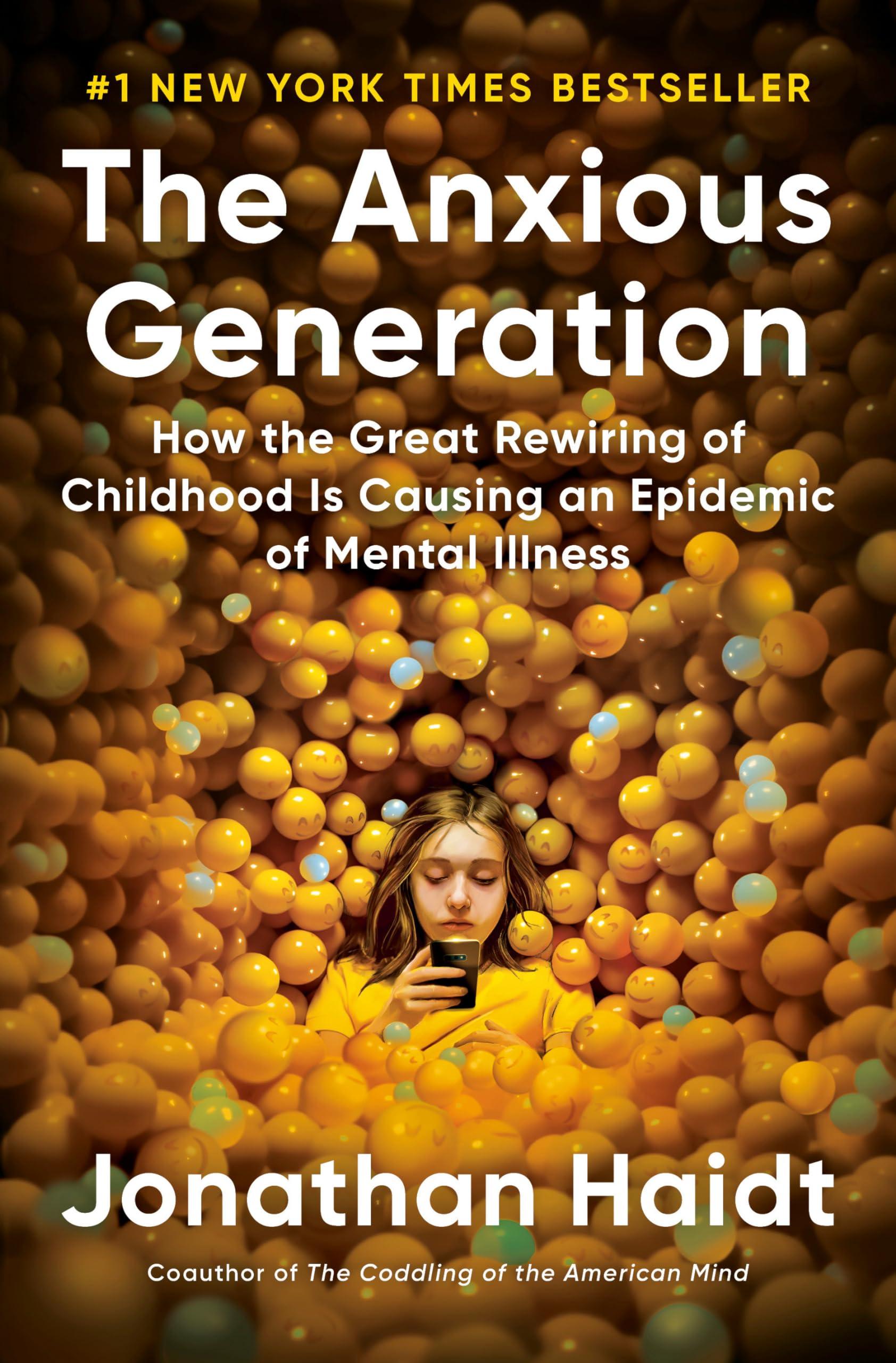 The Anxious Generation: How the Great Rewiring of Childhood Is Causing an Epidemic of Mental Illness Phil and Gazelle